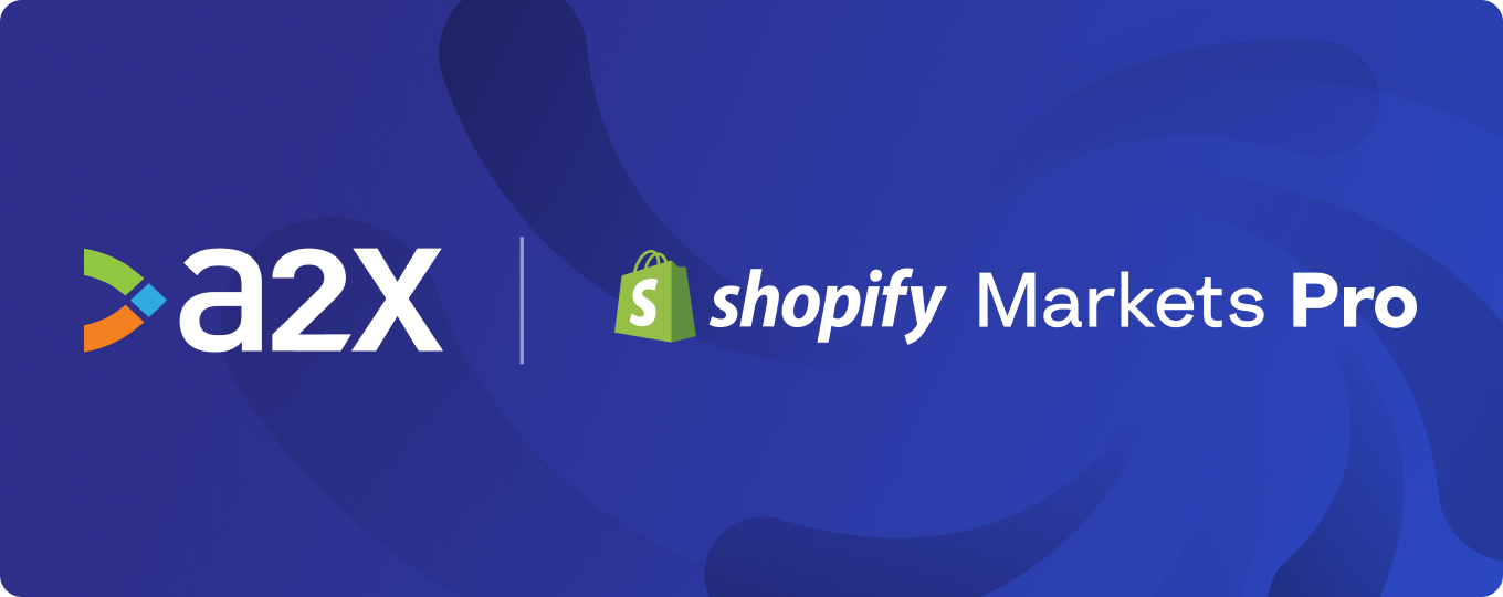A2X and Shopify Markets Pro Integration for (More) Automated Accounting