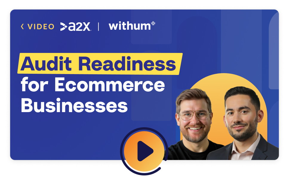 Watch the video, 'Audit Readiness for Ecommerce Businesses'