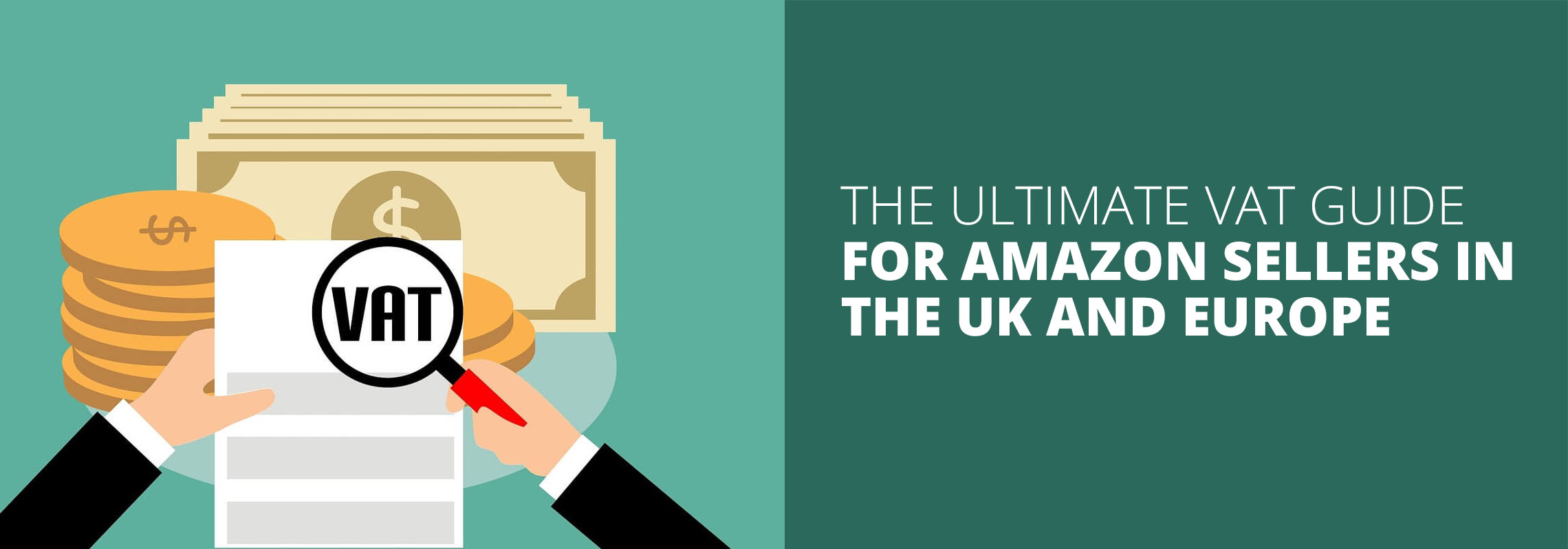 The Ultimate VAT Guide for Amazon Sellers in the UK and Europe