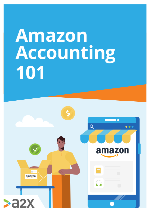 Amazon Accounting 101 Amazon Accounting 101